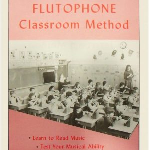 The Flutophone® "Classroom" Method
